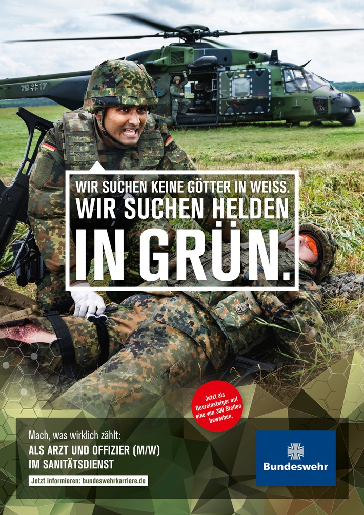 Bundeswehr sucht statt Göttern in Weiß Helden in Grün:
300 Ärztinnen und Ärzte und 460 Pflegekräfte werden eingestellt