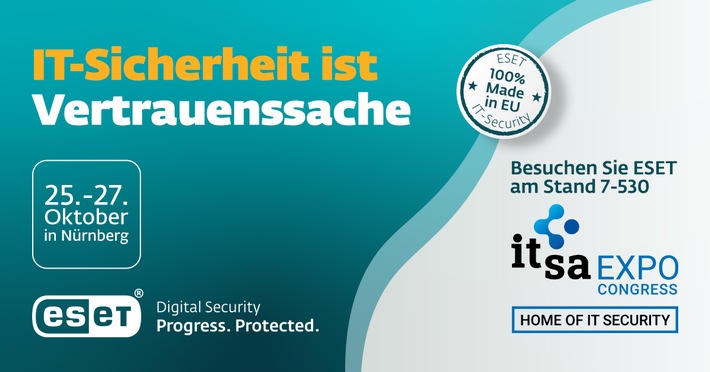 ESET/ it-sa 2022: IT-Sicherheit ist Vertrauenssache / Der europäische IT-Sicherheitshersteller ESET präsentiert richtungsweisende Security-Technologien und Lösungen Made in EU