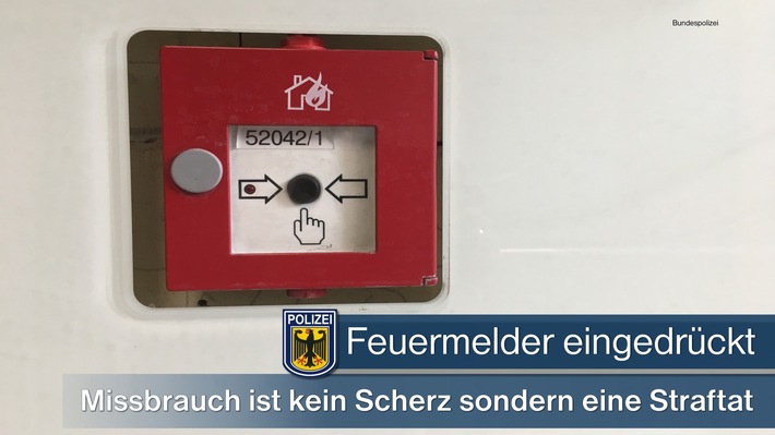 Bundespolizeidirektion München: Missbrauch von Nothilfeeinrichtungen - Feuermelder mutwillig gedrückt