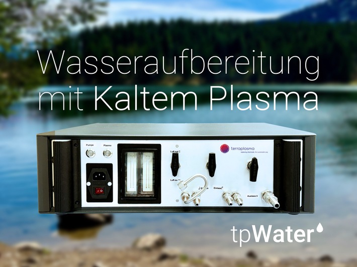 terraplasma entwickelt mit "Plasma Pure Water" einen Demonstrator zur Wasserbehandlung mit Kaltem Plasma in industriellem Maßstab