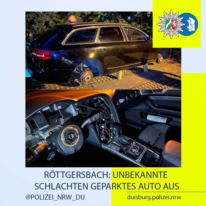 POL-DU: Röttgersbach: Unbekannte schlachten geparktes Auto aus