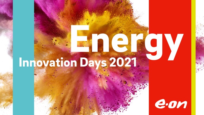 Energy Innovation Days: E.ON bringt Vordenker der Energiebranche zusammen