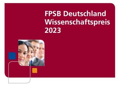 Renommierter Wissenschaftspreis des FPSB Deutschland geht in die siebte Runde