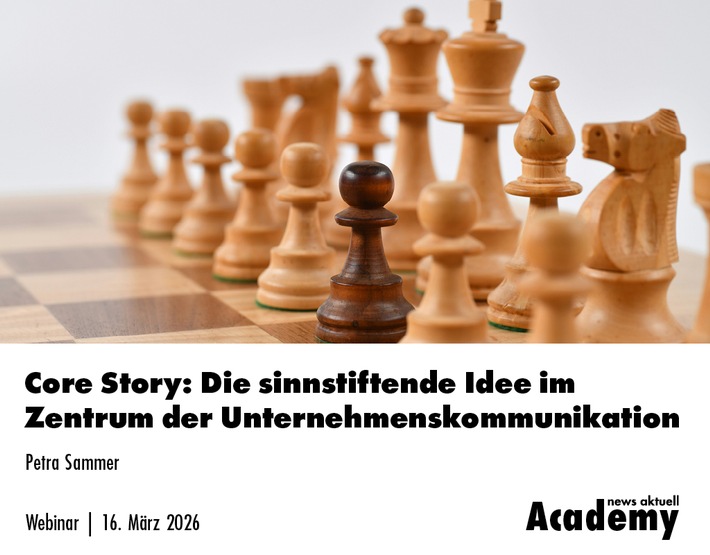 Core Story: Die sinnstiftende Idee im Zentrum der Unternehmenskommunikation / Ein Webinar in der Academy von news aktuell