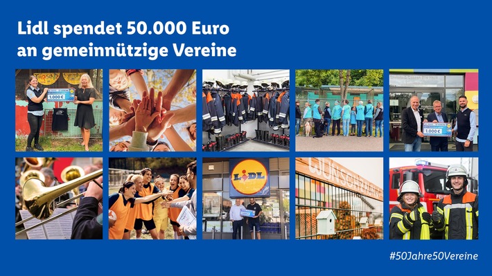 #50Jahre50Vereine: Lidl spendet 50.000 Euro an gemeinnützige Vereine / Anlässlich von &quot;50 Jahre Lidl&quot; würdigt der Frische-Discounter ehrenamtliches Engagement von Mitarbeitern