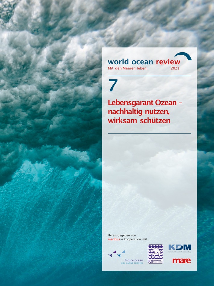 Hoffnungsträger Ozean - Schutz und Nutzen zusammen denken: Aktuelles Meereswissen verständlich aufbereitet im neuen "World Ocean Review"