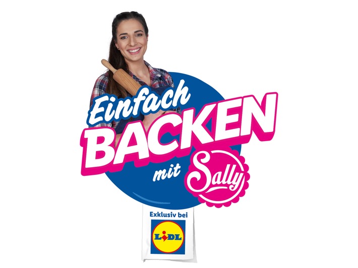 Lidl kooperiert mit "Sallys Welt" / Lidl erweitert seine Food-Kompetenz mit der beliebten Koch- und Back-Youtuberin