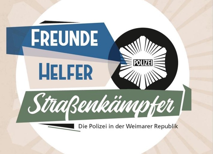 POL-NI: Nienburg/Schaumburg - Die Polizeiinspektion Nienburg/Schaumburg holt die Wanderausstellung "Freunde, Helfer, Straßenkämpfer - Die Polizei in der Weimarer Republik" nach Rinteln