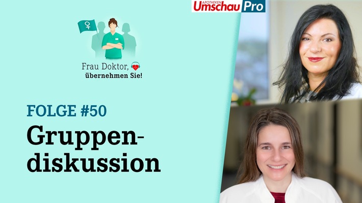 50. Folge &quot;Frau Doktor, übernehmen Sie!&quot;: &quot;Mehr Diversität ist nicht nur für Frauen gut&quot;