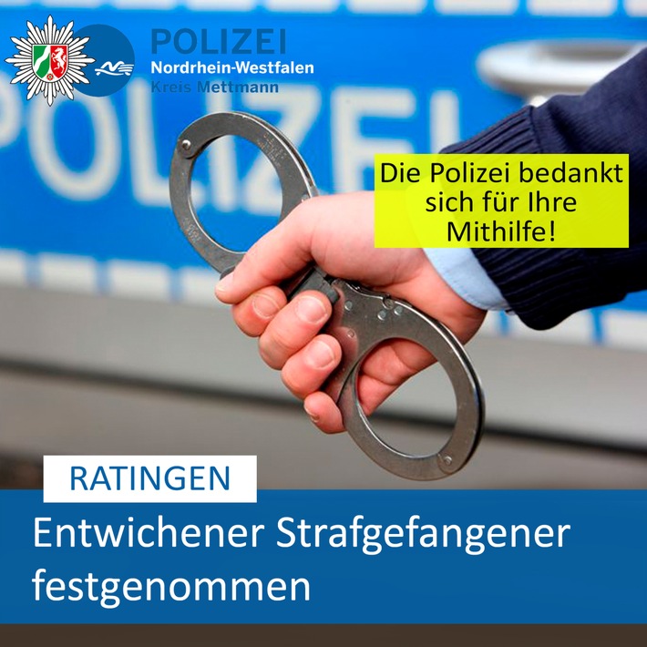 POL-ME: Entwichener Strafgefangener nach Zeugenhinweis festgenommen - Ratingen / Essen - 2404027