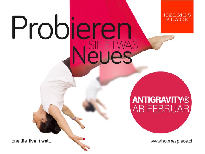 Einladung zum Media-Training: 18. Februar Zürich / AntiGravity® Fitness und Holmes Place kündigen umfassende Partnerschaft in der Schweiz an (BILD)