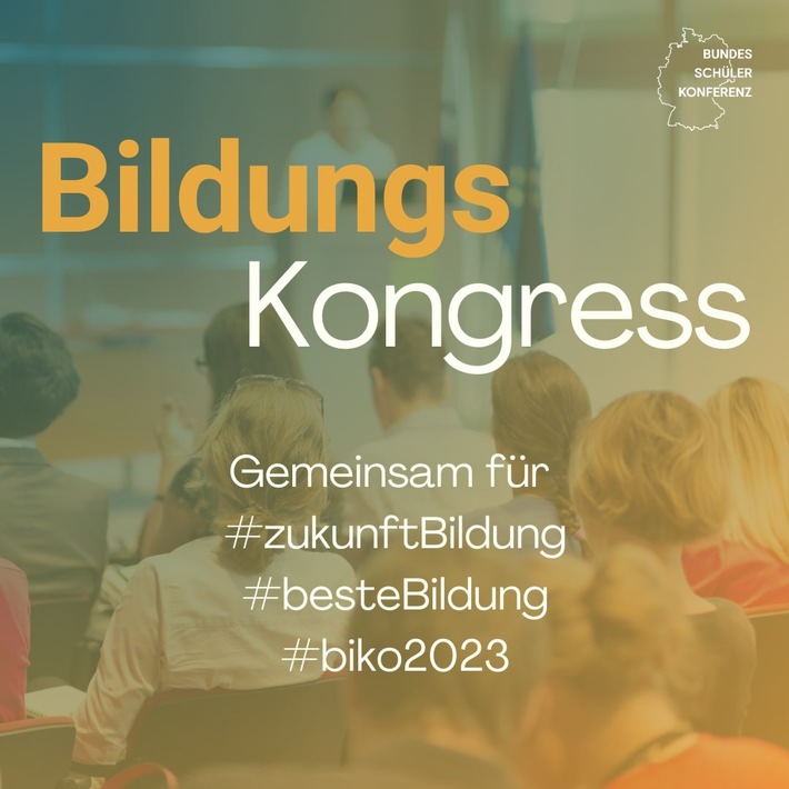 Bundesschülerkonferenz lädt ein: Bildungskongress und anschließende Pressekonferenz