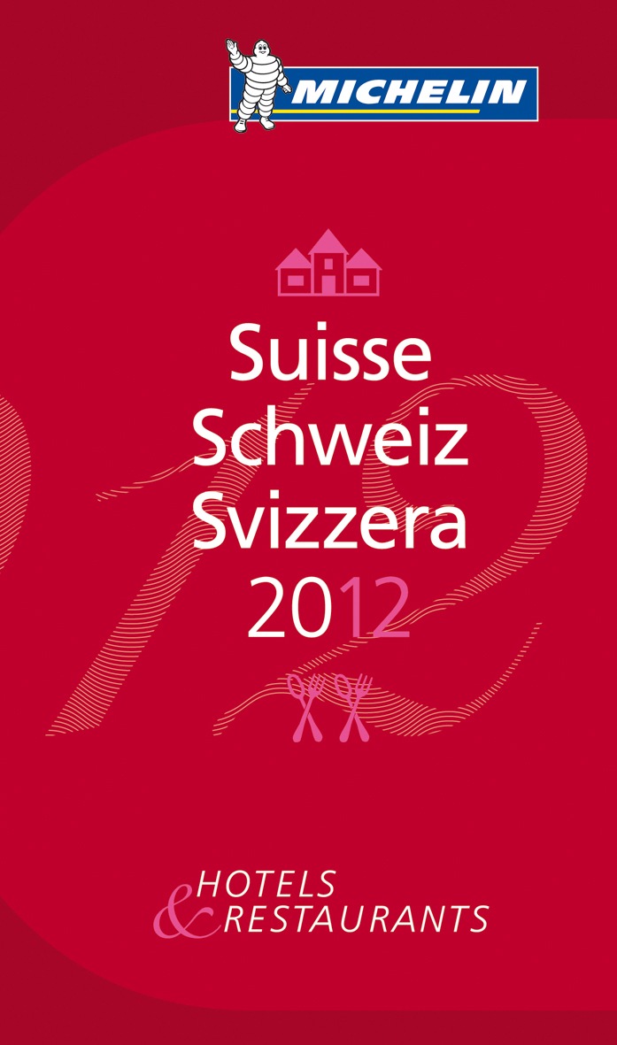 Guide MICHELIN Schweiz 2012 wird vorgestellt