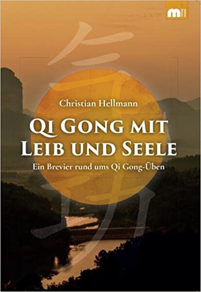 Autor aus Ihrer Region veröffentlicht sein Buch - Qi Gong mit Leib und Seele