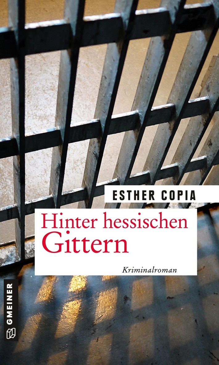 HINTER HESSISCHEN GITTERN - ein Kriminalroman