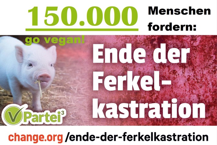 Ferkelkastration: Ausschussvorsitzender Gerig lehnt Annahme von 150.000 Unterschriften der V-Partei³ bislang ab!