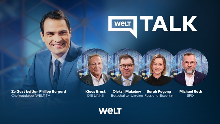 "WELT TALK" heute um 15 Uhr mit Klaus Ernst (DIE LINKE), Oleksii Makeiev, (Botschafter der Ukraine), Sarah Pagung, (Körber Stiftung) und Michael Roth (SPD) / Thema: Russlands Krieg gegen die Ukraine