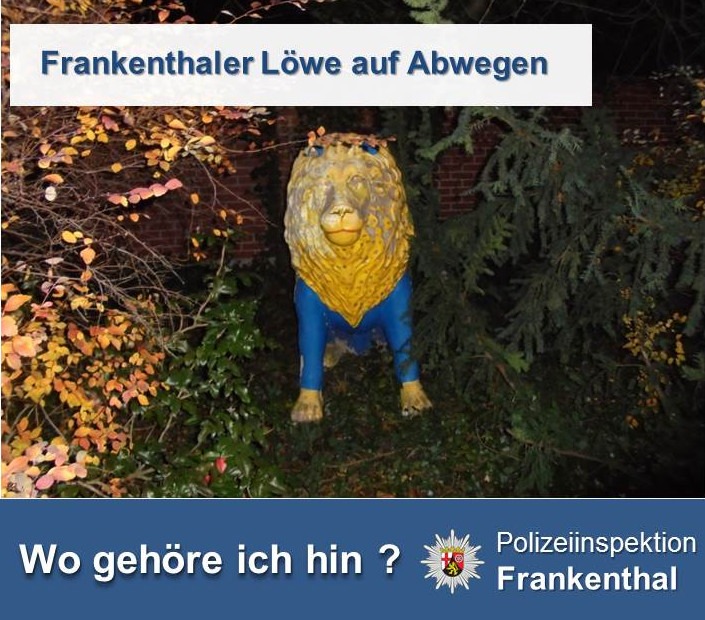 POL-PDLU: Frankenthaler Löwe auf Abwegen