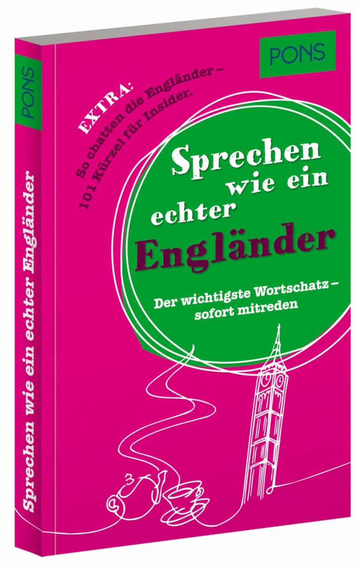 Sprechen wie ein echter Engländer von PONS - Muttersprachler endlich verstehen