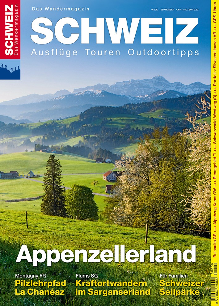 Wandermagazin SCHWEIZ im September 2012: Appenzellerland - Grossartig klein