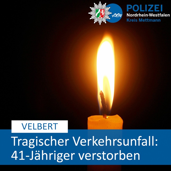 POL-ME: 41-jähriger Wülfrather bei tragischem Verkehrsunfall ums Leben gekommen - Velbert - 2312005