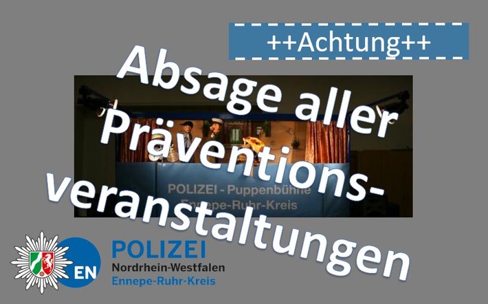 POL-EN: Ennepe-Ruhr-Kreis- Absage aller Präventionsveranstaltungen