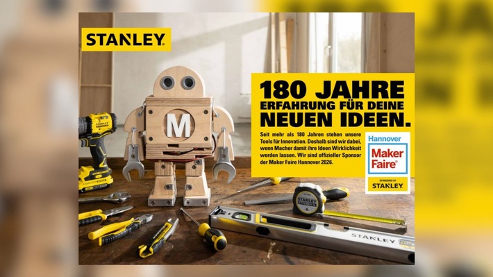Werkzeug-Profi trifft Maker-Szene / STANLEY unterstützt die Maker Faire Hannover 2026