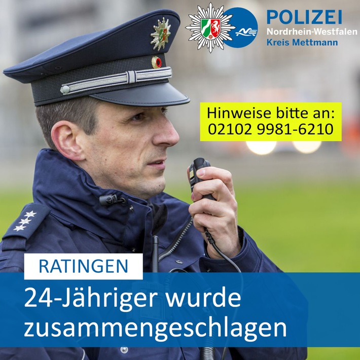 POL-ME: 24-Jähriger zusammengeschlagen - die Polizei ermittelt - Ratingen - 2405056