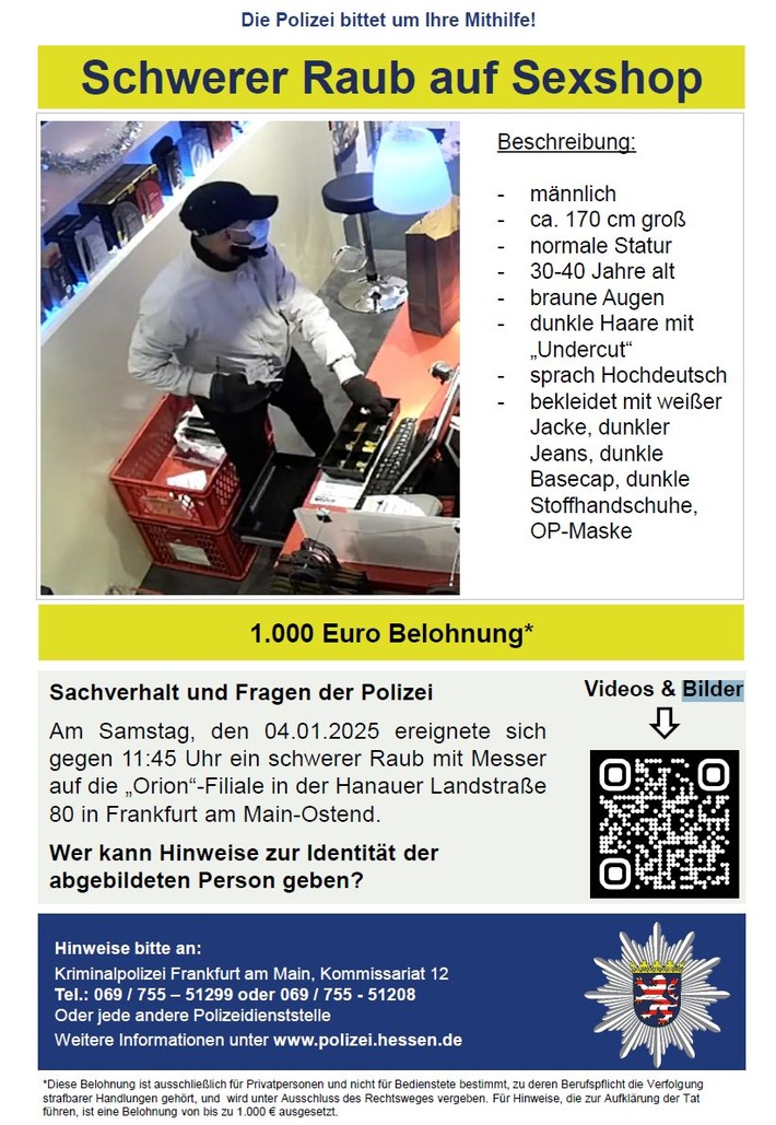 POL-F: 250728 - 0761 Frankfurt- Ostend: Gemeinsame Öffentlichkeitsfahndung wegen des Verdachts des schweren Raubes in einem Erotikfachgeschäft in der Hanauer Landstraße am 04.01.2025