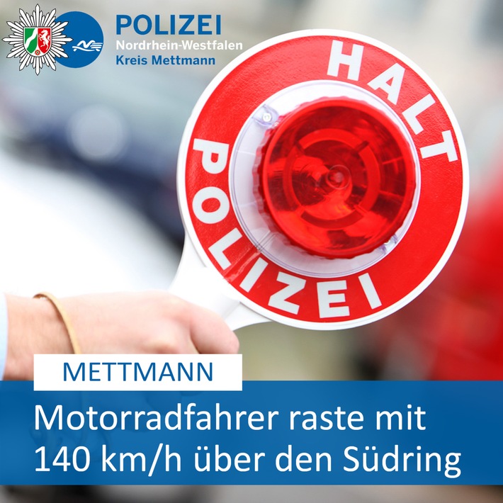 POL-ME: Mit 140 km/h über den Südring gerast: Polizei blitzt zu schnellen Motorradfahrer - Mettmann - 2211051