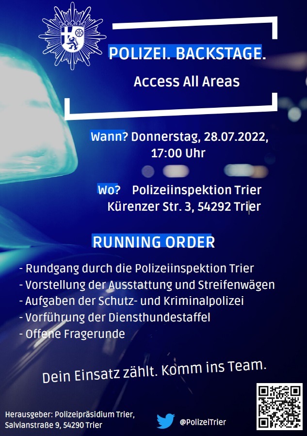 POL-PDTR: Polizeierlebnistag der Polizeiinspektion Trier &quot;Polizei.Backstage.Access All Areas&quot; am 28.07.2022