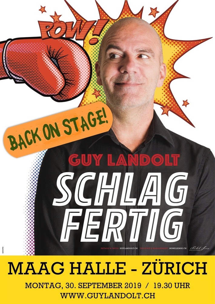 Guy Landolt is back on stage! / Premiere SCHLAGFERTIG am 30.9.2019 Maag Halle Zürich