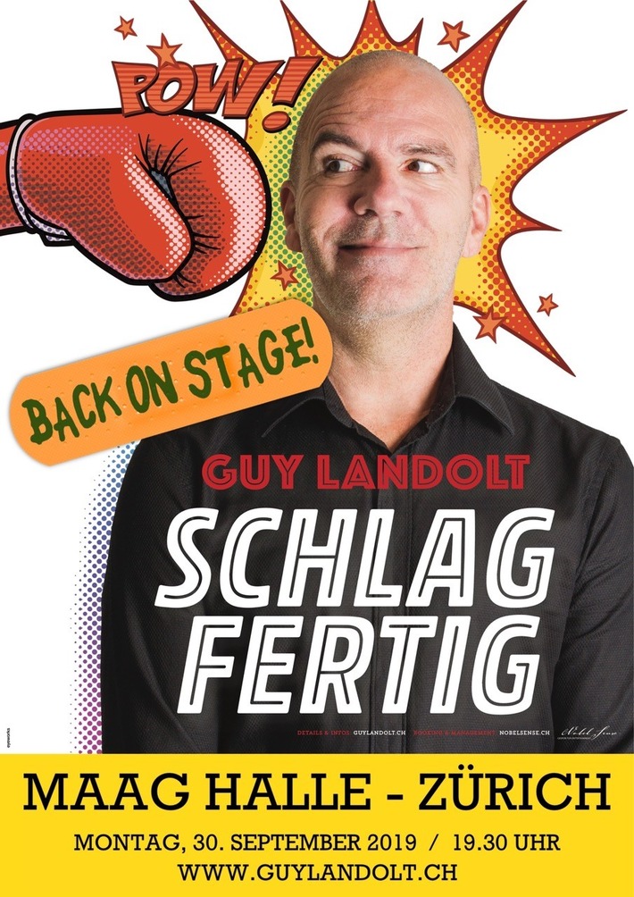 Guy Landolt is back on stage! / Premiere SCHLAGFERTIG am 30.9.2019 Maag Halle Zürich