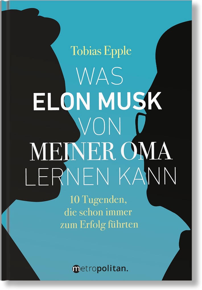 Was Elon Musk von meiner Oma lernen kann