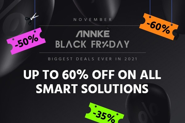 ANNKE verkündet Black Friday Angebote 2021 - bis zu 60 % Rabatt auf alle smarten Sicherheitslösungen