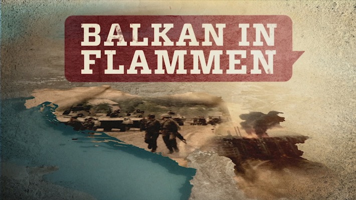 Doku-Dreiteiler "Balkan in Flammen" in ZDFinfo