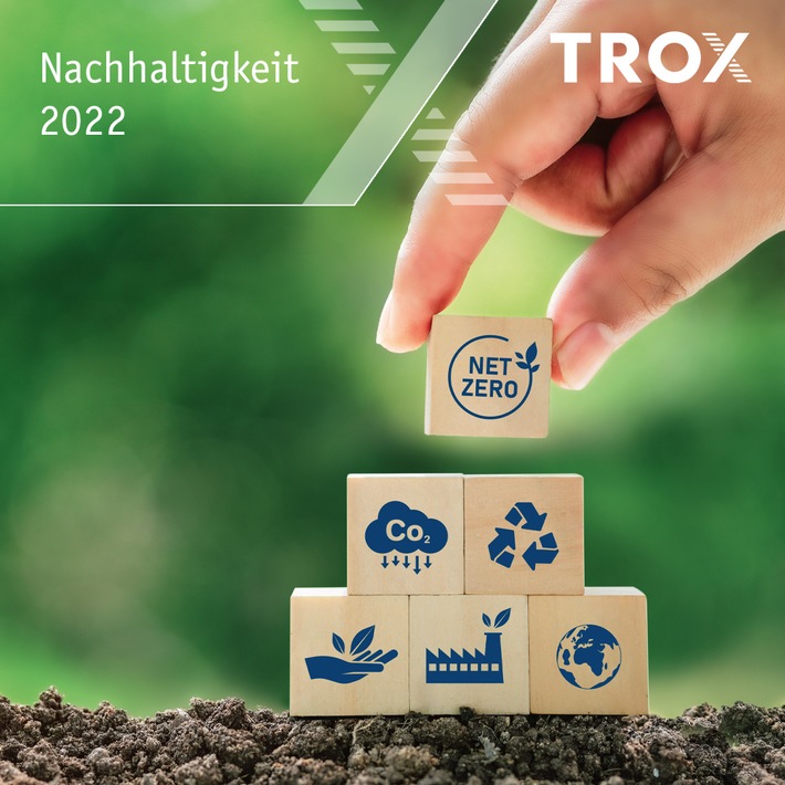 Pressemitteilung: TROX präsentiert Nachhaltigkeitsbericht 2022