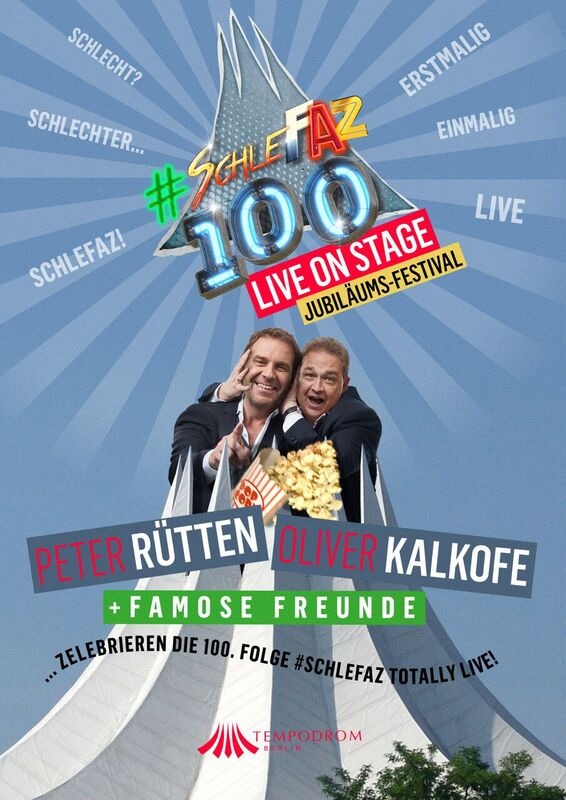 Oliver Kalkofe, Peter Rütten & famose Freunde zelebrieren... SchleFaZ 100 - Live! Das Jubiläums-Festival