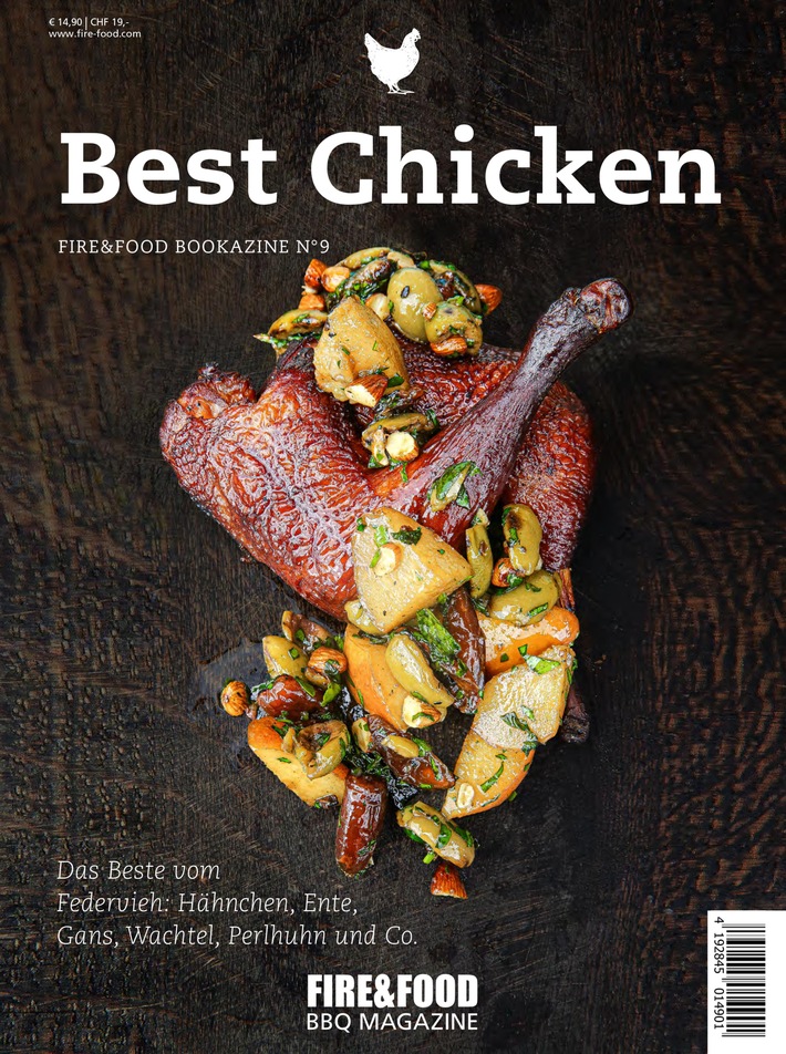 Best Chicken - Das Beste vom Federvieh: Das aktuellste Kompendium zum Thema Geflügel mit den Lieblingsrezepten bekannter Szene-Pitmaster als neuestes Bookazine aus dem FIRE&amp;FOOD Verlag