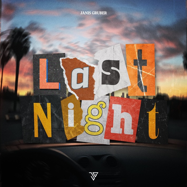 Janis Gruber veröffentlicht neuen Song &quot;Last Night&quot; - und erobert die elektronische Musikszene