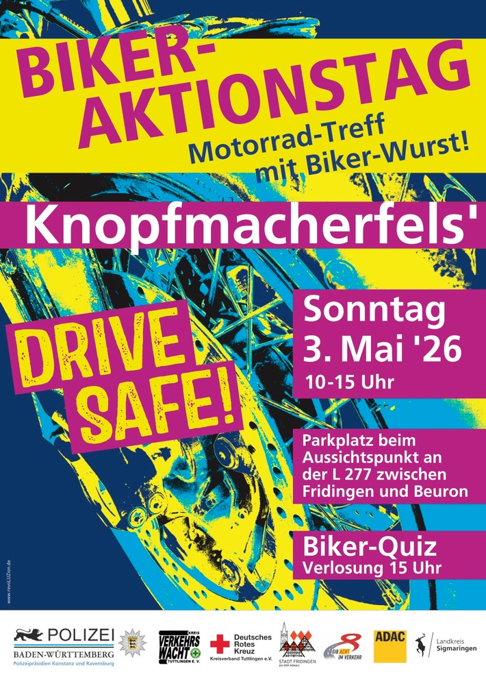 POL-KN: (Polizeipräsidium Konstanz) Biker-Aktionstag unter dem Motto "Drive safe" beim Knopfmacherfelsen zwischen Beuron und Fridingen a.d. Donau (03.05.2026)