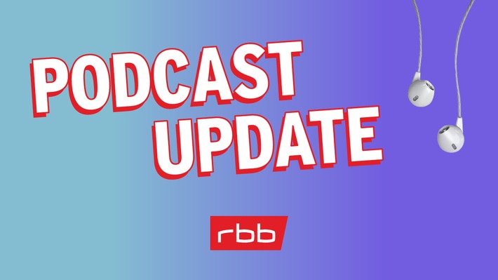 Podcast Update - neues Newsletter-Angebot des rbb