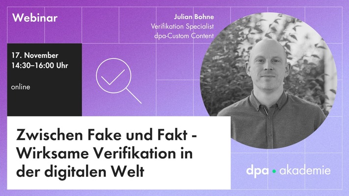 Verifikation - Desinformationen, Manipulation und Fake News erkennen l dpa-Akademie
