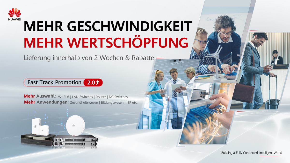 Lieferprobleme? Nicht mit uns! Huawei garantiert 14-Tage-Lieferung für Netzwerk-Komponenten