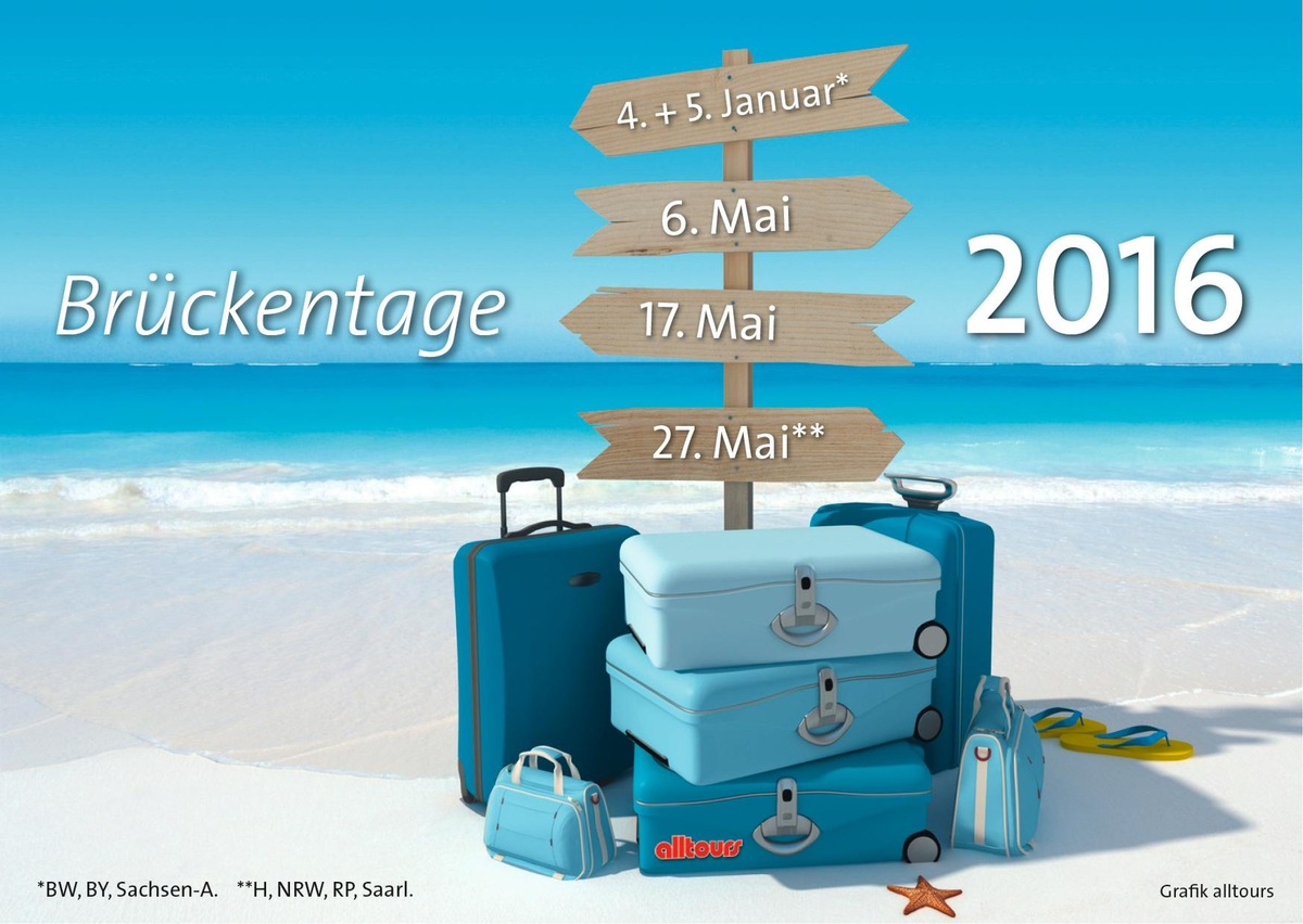 Feiertage ausnutzen und Urlaubsbrücken bauen / Auch 2016 locken viele lange Wochenenden zum Kurzurlaub