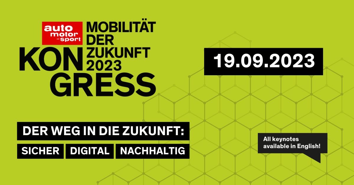 auto motor und sport KONGRESS 2023 in Stuttgart unter dem Motto: SICHER.DIGITAL.NACHHALTIG