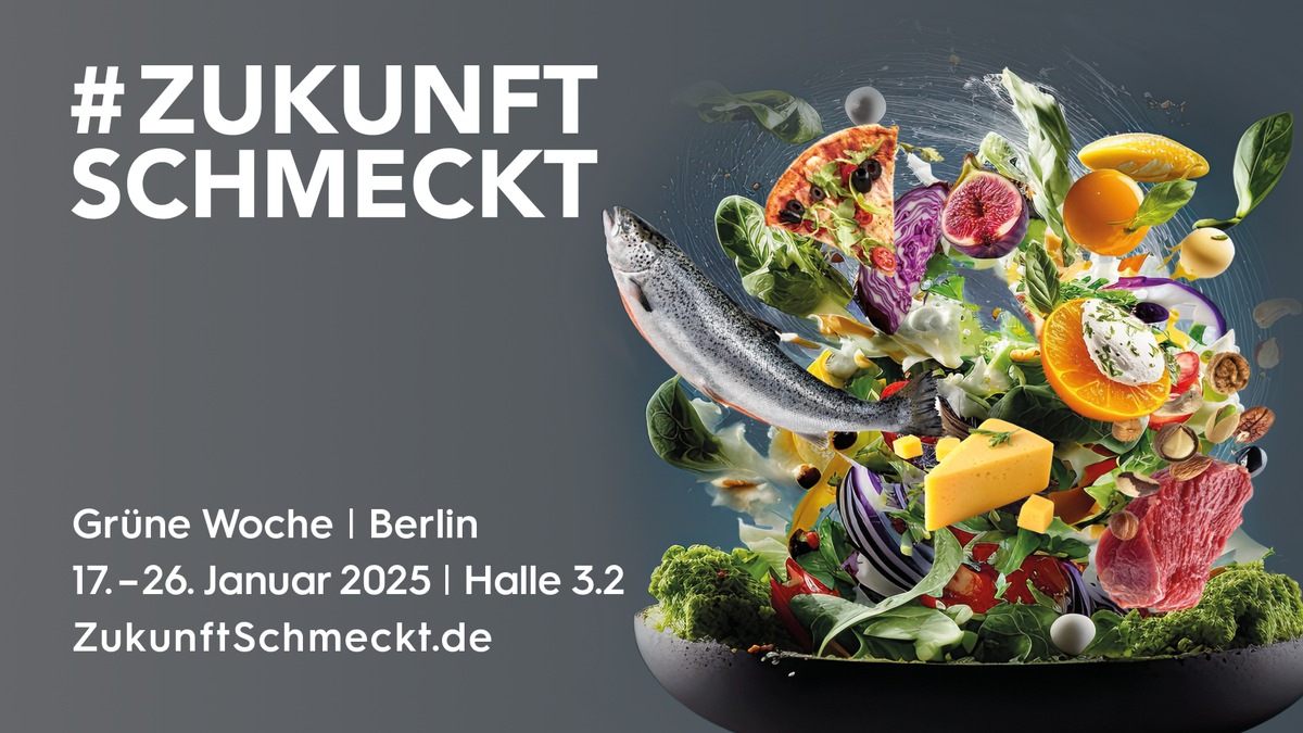 Zukunft schmeckt dank Lebensmittelvielfalt / Lebensmittelwirtschaft auf der Grünen Woche 2025