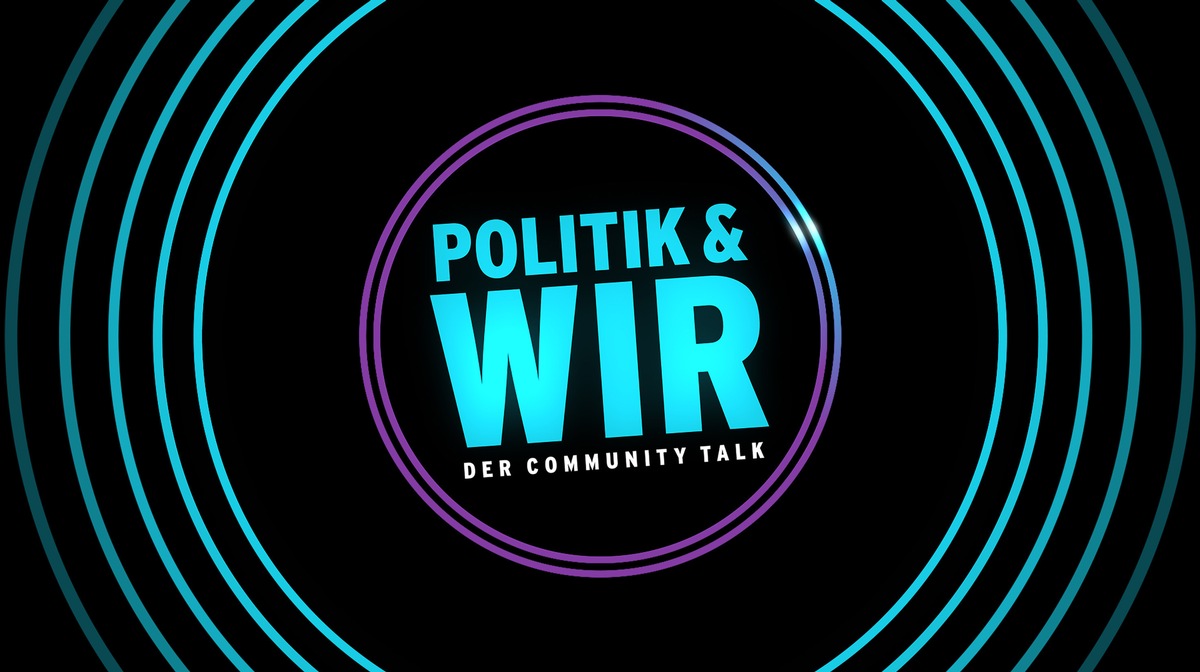 Twitch trifft TV - rbb verbindet Zuschauerwelten und bringt erfolgreiches Twitch-Dialog-Format &quot;Politik &amp; wir&quot; live ins Fernsehen