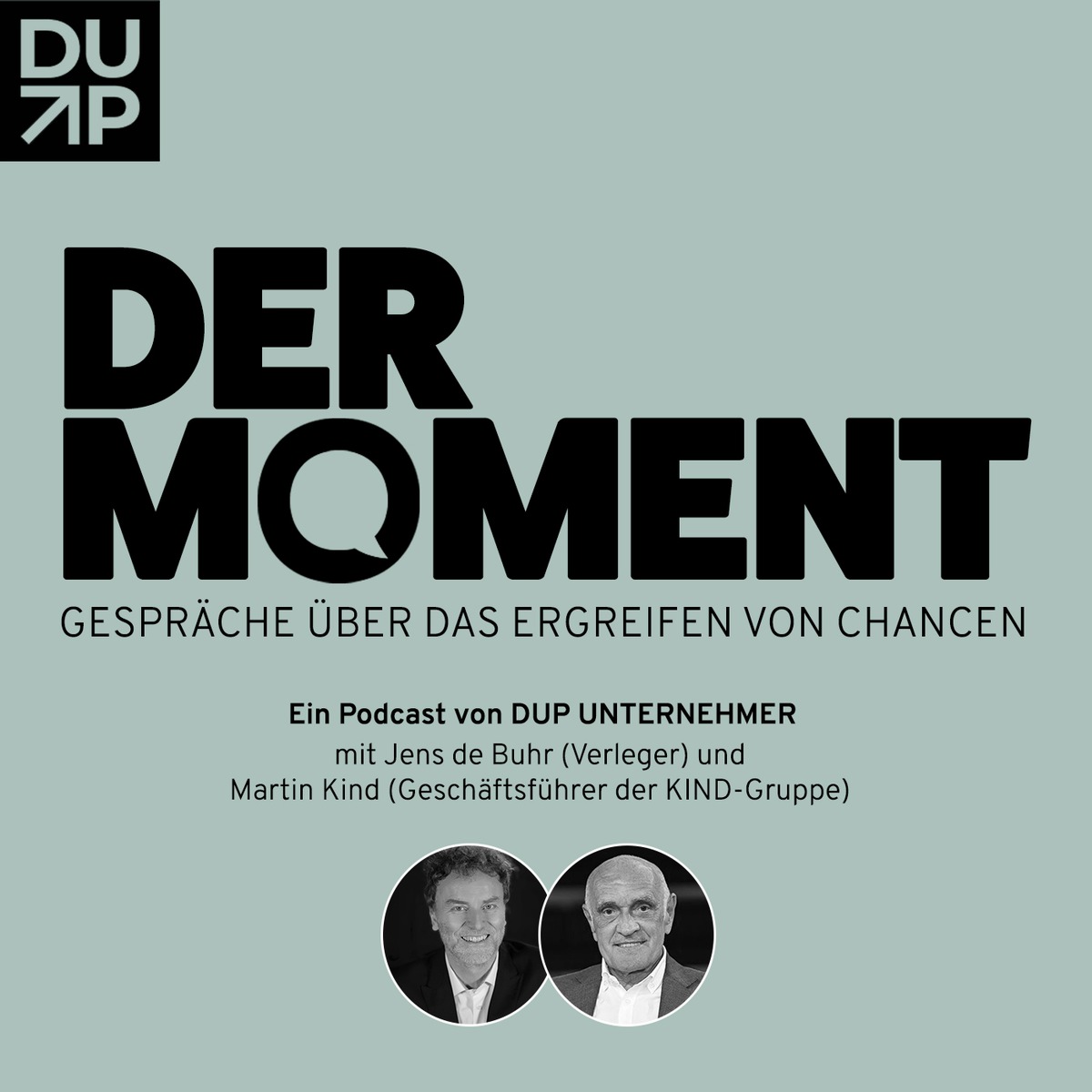 Martin Kind fordert im DUP-Podcast &quot;Der Moment&quot; Bürokratieabbau und Deregulierung und kritisiert Leistungsgedanken in Deutschland