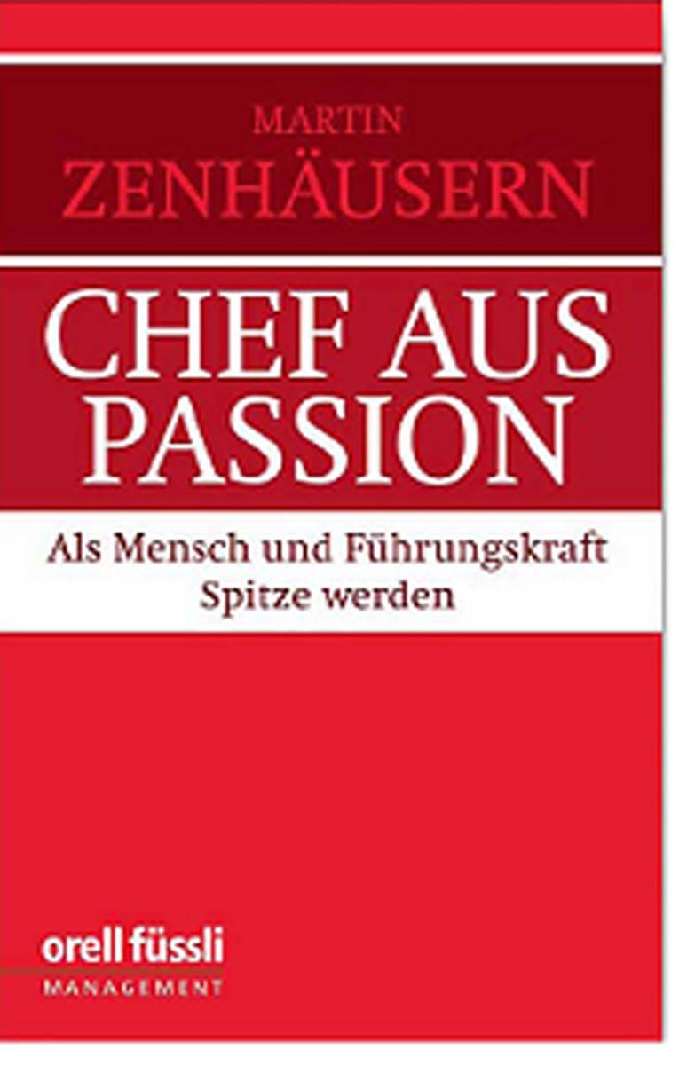 Die Publikation &quot;Chef aus Passion&quot; bringt auf den Punkt, woran Manager kranken - und wie die Krise bewältigt werden kann